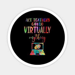 Art Teachers Can Do Virtually Anything Magnet